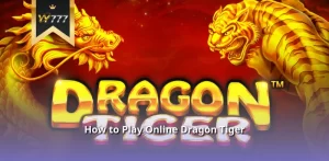 How to Play Online Dragon Tiger